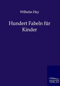 Produktbild: Hundert Fabeln f&uuml;r Kinder