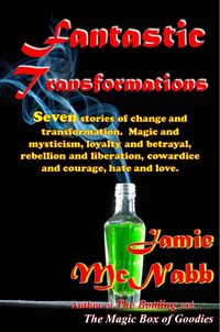 Produktbild: Fantastic Transformations, A Short Story Collection