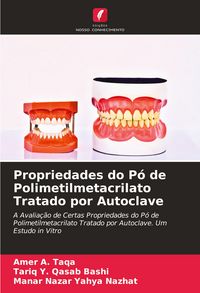 Produktbild: Propriedades do P&oacute; de Polimetilmetacrilato Tratado por Autoclave