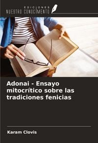 Produktbild: Adonai - Ensayo mitocr&iacute;tico sobre las tradiciones fenicias
