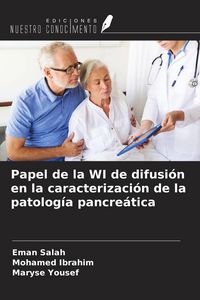 Produktbild: Papel de la WI de difusi&oacute;n en la caracterizaci&oacute;n de la patolog&iacute;a pancre&aacute;tica