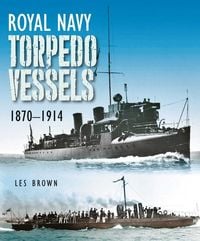Produktbild: Royal Navy Torpedo Vessels