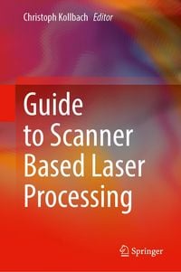 Produktbild: Guide to Scanner Based Laser Processing