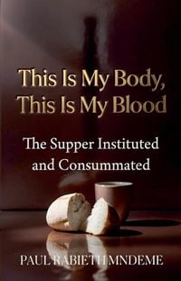Produktbild: This Is My Body, This Is My Blood