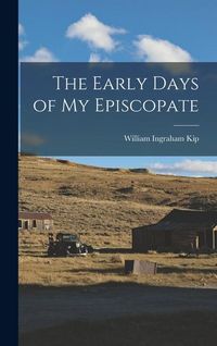 Produktbild: The Early Days of my Episcopate