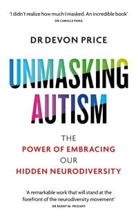 Bild vom Artikel Unmasking Autism vom Autor Devon Price