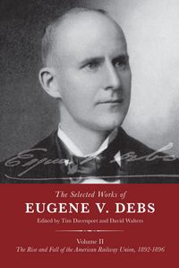 Produktbild: The Selected Works of Eugene V. Debs Volume II