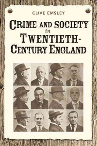 Produktbild: Emsley, C: Crime and Society in Twentieth Century England
