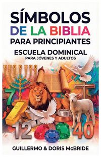 Produktbild: S&iacute;mbolos de la Biblia para Principiantes