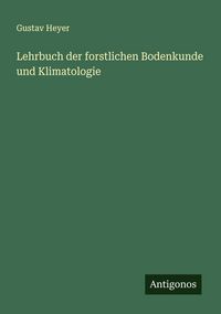 Produktbild: Lehrbuch der forstlichen Bodenkunde und Klimatologie