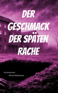 Produktbild: Der Geschmack der sp&auml;ten Rache