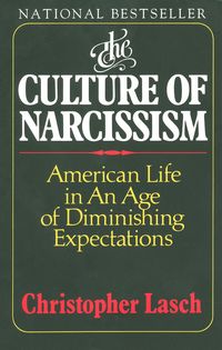 Produktbild: The Culture of Narcissism: American Life in an Age of Diminishing Expectations