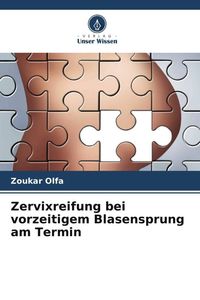 Produktbild: Zervixreifung bei vorzeitigem Blasensprung am Termin