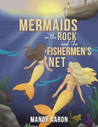 Produktbild: Mermaids on the Rock and the Fishermen s Net