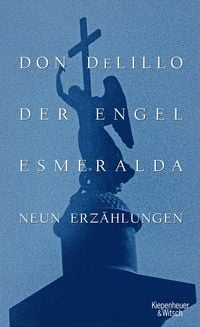Bild vom Artikel Der Engel Esmeralda vom Autor Don DeLillo