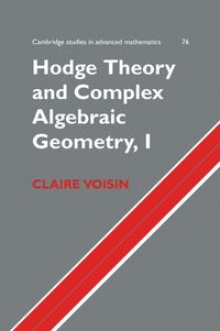 Produktbild: Hodge Theory and Complex Algebraic Geometry I