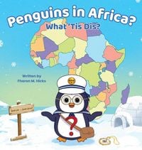 Produktbild: Penguins in Africa? What 'Tis Dis?