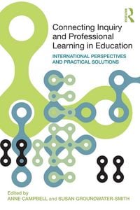 Produktbild: Connecting Inquiry and Professional Learning in Education