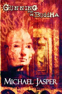 Produktbild: Gunning for the Buddha (Story Collections, #1)