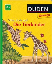 Produktbild: Wilke, J: Schau doch mal! Die Tierkinder