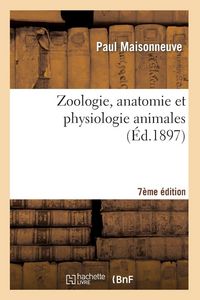 Produktbild: Zoologie, anatomie et physiologie animales 7&egrave;me &eacute;dition