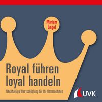 Produktbild: Royal f&uuml;hren, loyal handeln