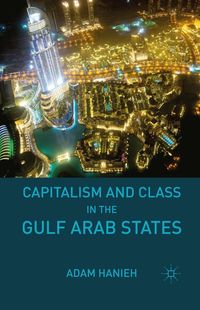 Produktbild: Capitalism and Class in the Gulf Arab States