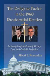 Produktbild: The Religious Factor in the 1960 Presidential Election