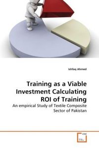Produktbild: Ahmed, I: Training as a Viable Investment Calculating ROI of