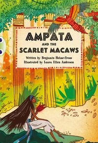 Produktbild: Bug Club Independent Fiction Year 5 Blue A Ampata and Scarlet Macaws