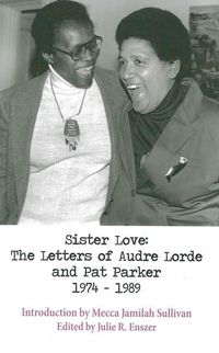 Bild vom Artikel Sister Love: The Letters of Audre Lorde and Pat Parker 1974-1989 vom Autor Audre Lorde