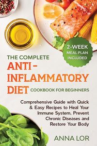 Produktbild: The Complete Anti- Inflammatory Diet Cookbook for Beginners