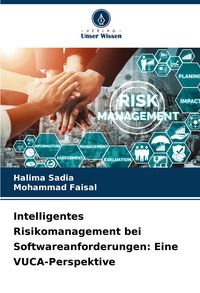 Produktbild: Intelligentes Risikomanagement bei Softwareanforderungen: Eine VUCA-Perspektive