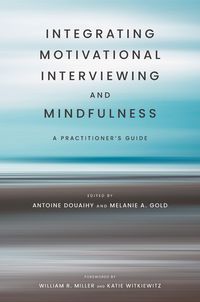 Produktbild: Integrating Motivational Interviewing and Mindfulness