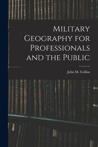 Produktbild: Military Geography for Professionals and the Public