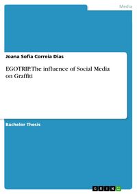 Produktbild: EGOTRIP. The influence of Social Media on Graffiti