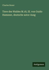 Produktbild: Tiere des Waldes M.18, Ill. von Guido Hamsner, deutsche autor Ausg