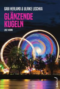Produktbild: Gl&auml;nzende Kugeln: Linz-Krimi