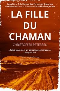 Produktbild: La Fille du Chaman (Bureau des Personnes disparues au Groenland, #6)