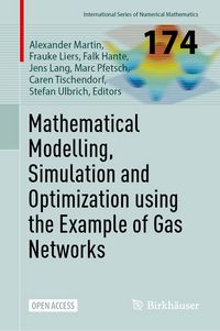 Produktbild: Mathematical Modelling, Simulation and Optimization using the Example of Gas Networks