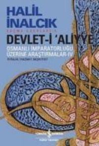 Produktbild: Devlet-i Aliyye - Osmanli Imparatorlugu Üzerine Arastirmalar 4. Kitap