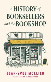 Produktbild: A History of Booksellers and the Bookshop