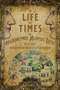 Produktbild: The Life and Times of Hieronymus Aloysis Ziege