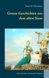 Produktbild: Grosse Geschichten aus dem alten Siam