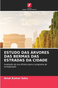 Produktbild: Estudo das &Aacute;rvores das Bermas das Estradas Da Cidade