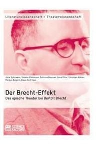 Produktbild: Der Brecht-Effekt. Das epische Theater bei Bertolt Brecht