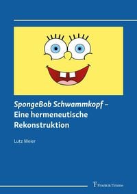 Produktbild: SpongeBob Schwammkopf - Eine hermeneutische Rekonstruktion