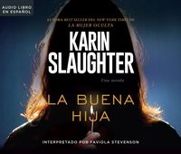 Bild vom Artikel La Buena Hija (the Good Daughter) vom Autor Karin Slaughter