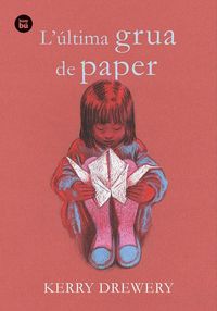 Produktbild: L'&uacute;ltima grua de paper