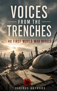 Produktbild: Voices from the Trenches: 40 First World War Novels
